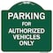Signmission Parking For Authorized Vehicles Heavy-Gauge Aluminum Architectural Sign, 18" x 18", GW-1818-9802 A-DES-GW-1818-9802 - alternate 1